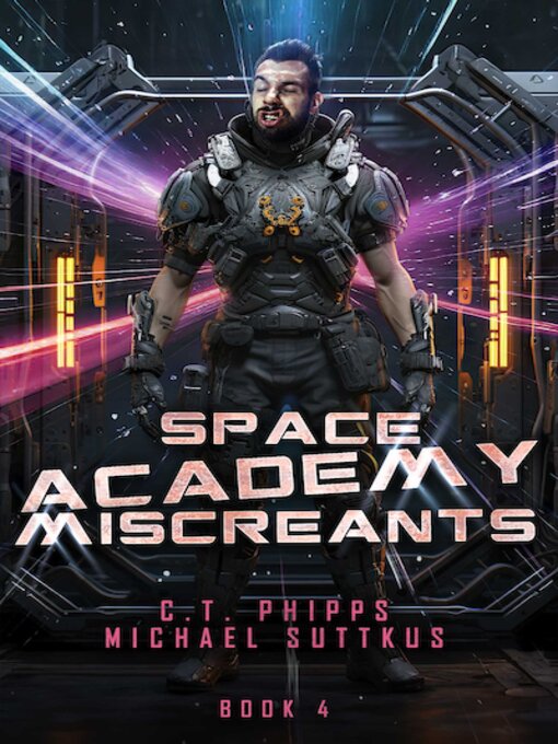 Title details for Space Academy Miscreants by C.T. Phipps - Available